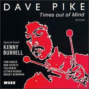Dave Pike/Times Out Of Mind